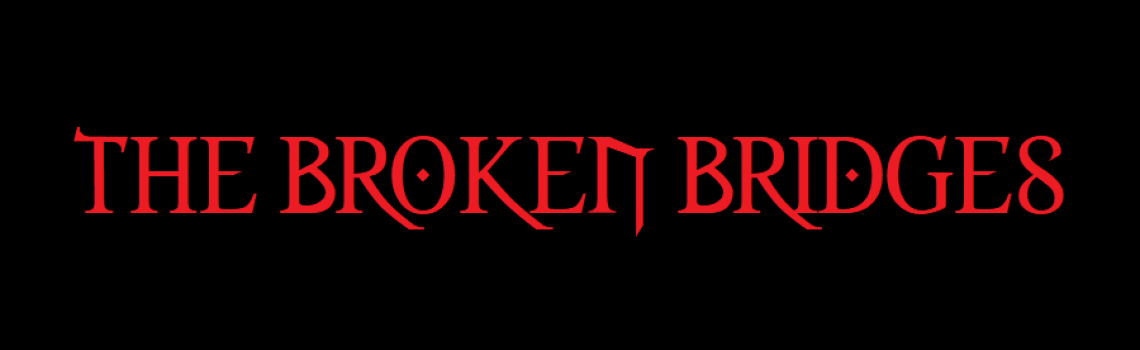 The Broken Bridges The Broken Bridges